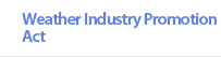 Weather Industry Promotion Act