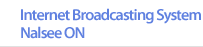 Internet Broadcasting System Nalsee ON