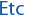 Etc