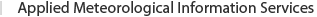 Applied Meteorological Information Services
