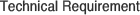 Technical Requirement