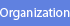 Organization