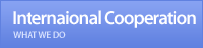 International Cooperation  | Major Business