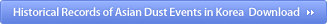Historical Records of Asian Dust Events in Korea  Download